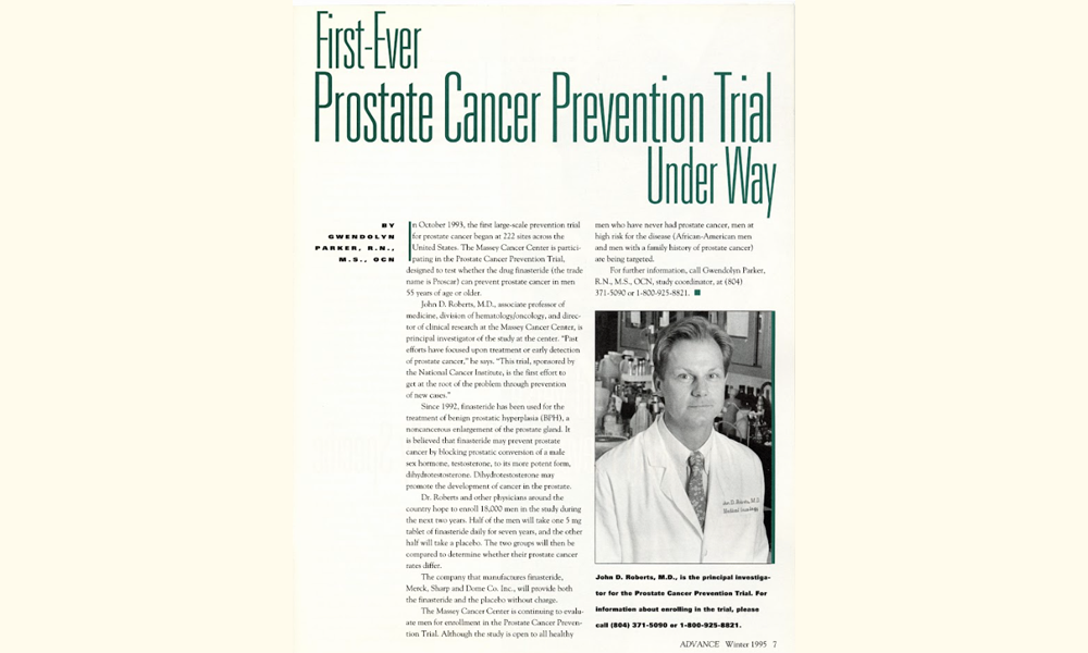 1995 - Massey announces its participation in the  first-ever prostate cancer prevention clinical trial, as one of 22 sites across the U.S.